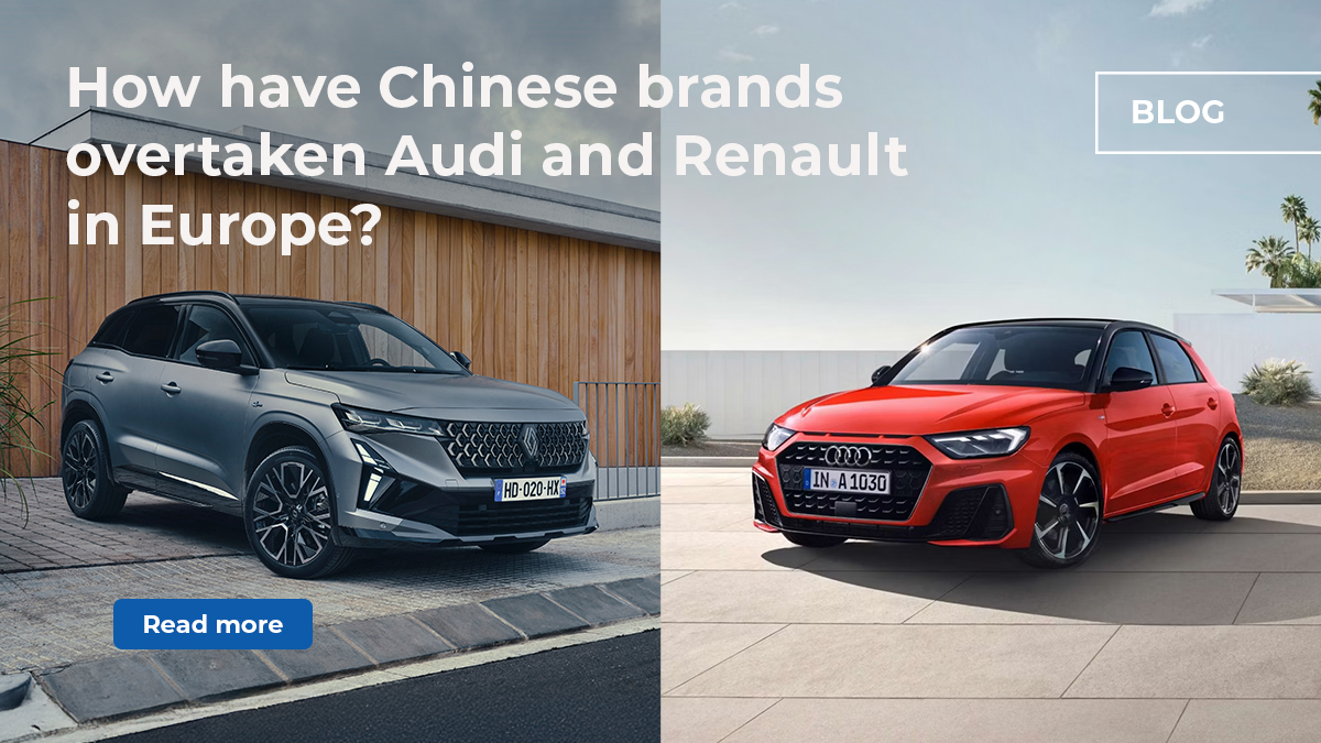 Chinese brands overtake Audi and Renault in Europe