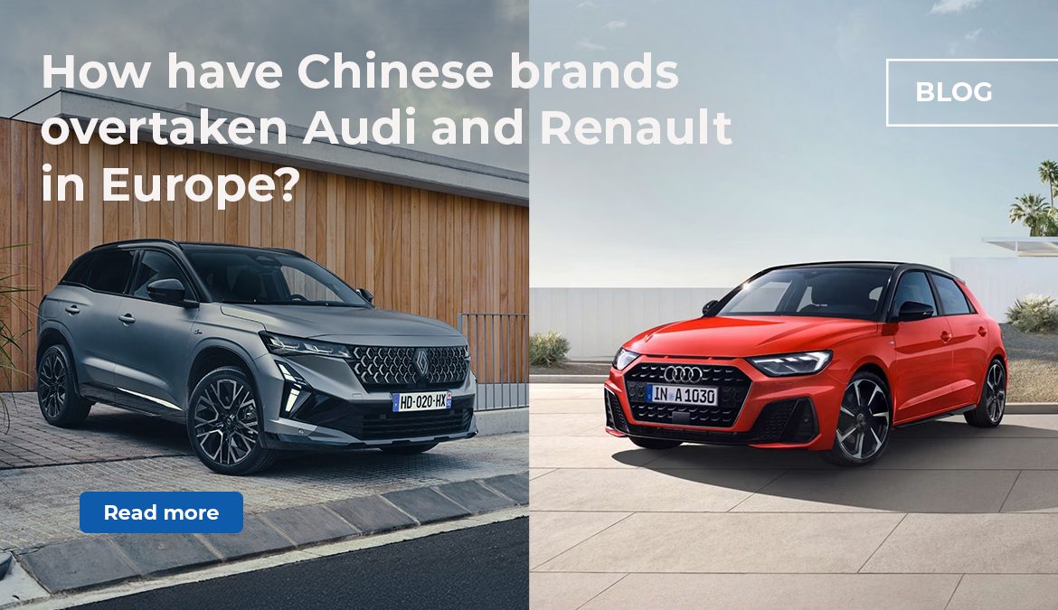 Chinese brands overtake Audi and Renault in Europe